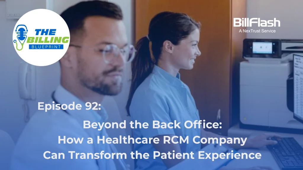 RCM company staff looking at a computer with text on the image saying, "Beyond the Back Office: How a Healthcare RCM Company Can Transform the Patient Experience"