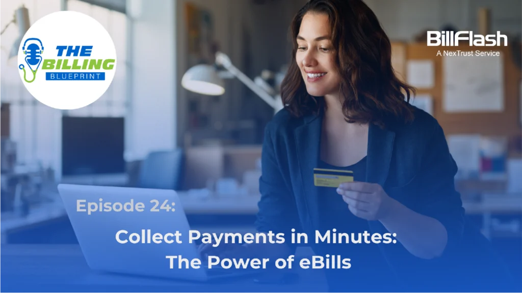 A woman paying a medical bill on her computer with text that says "Collect Payments in Minutes: The Power of eBills.