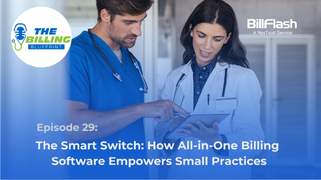 Two doctors talking while looking at a tablet with text saying "The Smart Switch: How All-In-One Billing Software Empowers Small Practices"