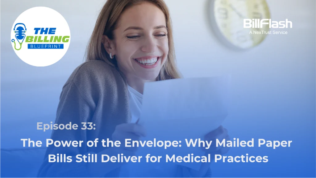 A woman looking at a paper statement with text that says "The Power of the Envelope: Why Mailed Paper Bills Still Deliver for Medical Practices"