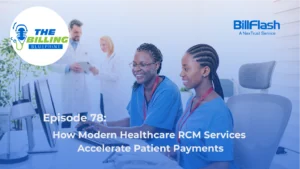 Two office managers looking at a computer with text on the image saying "How Modern Healthcare RCM Services Are Accelerating Patient Payments"