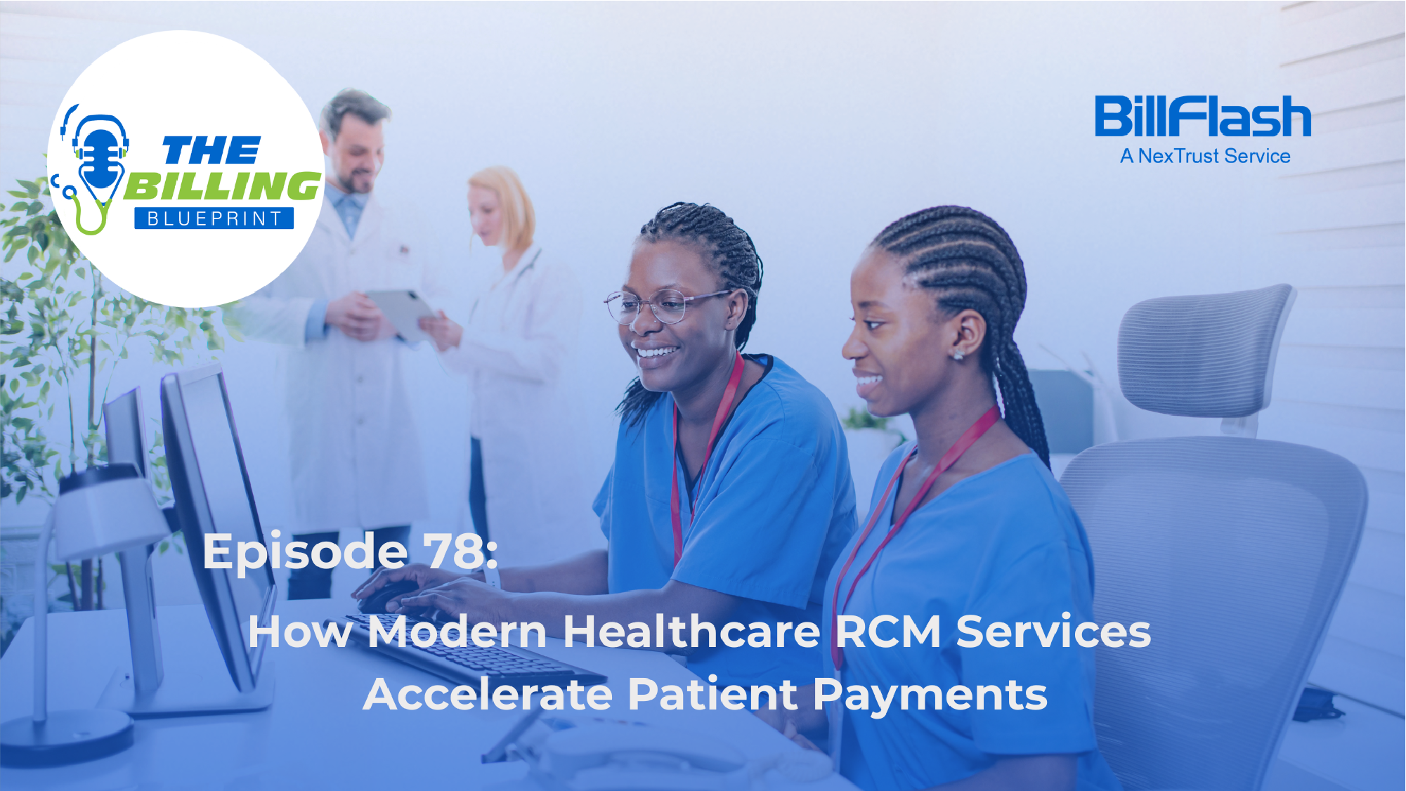 Two office managers looking at a computer with text on the image saying "How Modern Healthcare RCM Services Are Accelerating Patient Payments"