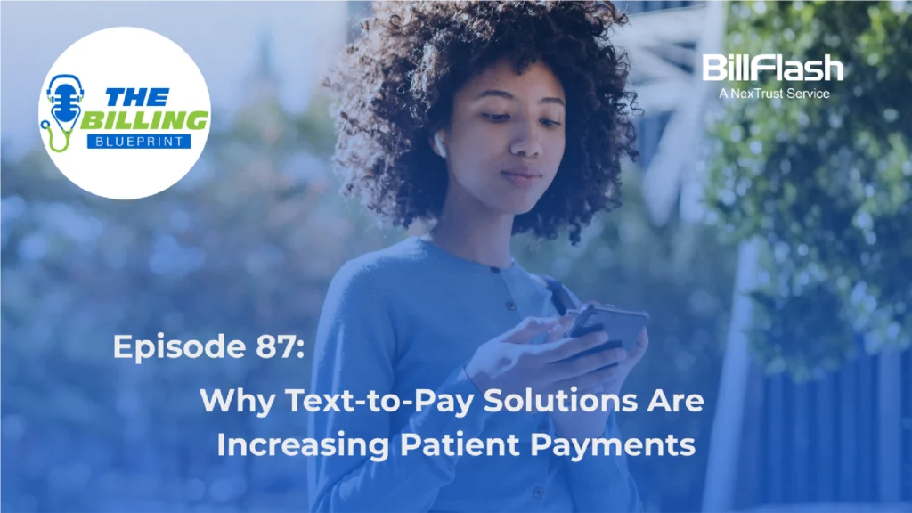 A woman looking at a phone with text on the image saying "Why Text-to-Pay Solutions Are Reshaping Patient Payments"