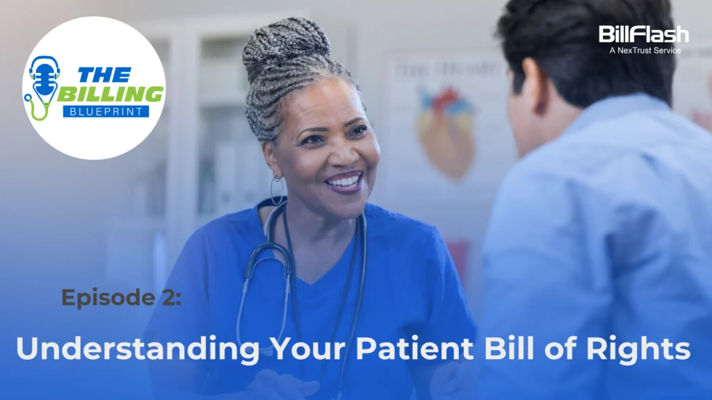 Doctor talking with patient, and text t says episode 2: Understanding Your Patient Bill of Rights