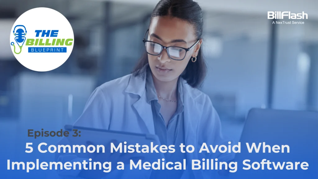 Woman doctor implementing medical billing software to her computer and tablet. With text that says episode 3: 5 common mistakes to avoid when implementing a medical billing software